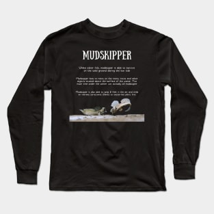 Animal Facts - Mudskipper Long Sleeve T-Shirt